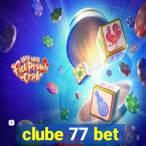 clube 77 bet